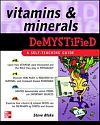 Vitamins and Minerals Demystified (Paperback)