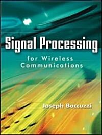 Signal Processing for Wireless Communications (Hardcover)