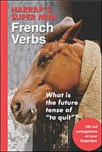 Harraps Super-Mini French Verbs (Paperback, Bilingual)