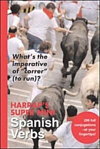 Harraps Super-mini Spanish Verbs (Paperback)