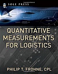 Quantitative Measurements for Logistics (Paperback)