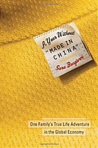 [중고] A Year without Made in China : One Family｀s True Life Adventure in the Global Economy (Hardcover)