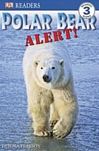 DK Readers L3: Polar Bear Alert! (Paperback)