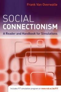 Social connectionism : a reader and handbook for simulations