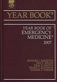 Year Book of Emergency Medicine 2007 (Hardcover, 1st)