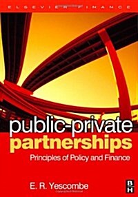 Public-Private Partnerships: Principles of Policy and Finance (Hardcover)