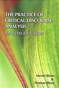 The Practice of Critical Discourse Analysis: an Introduction (Paperback)