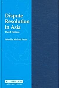 Dispute Resolution in Asia (Hardcover, 3, Revised)