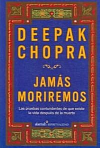 Jamas Moriremos / Life After Death (Paperback)