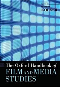 The Oxford Handbook of Film and Media Studies (Hardcover)