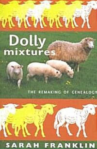 Dolly Mixtures: The Remaking of Genealogy (Paperback)