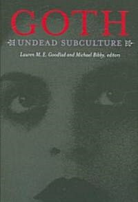 Goth: Undead Subculture (Paperback)