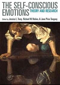 Self-Conscious Emotions: Theory and Research (Hardcover)
