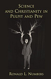 Science and Christianity in Pulpit and Pew (Paperback)