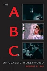 The ABCs of Classic Hollywood (Hardcover)