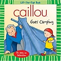 [중고] Caillou Goes Camping (Paperback)