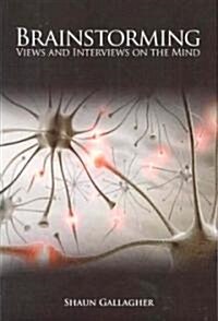 Brainstorming: Views and Interviews on the Mind (Paperback)