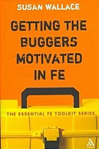 Getting the Buggers Motivated in Fe (Paperback)