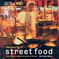 The World of Street Food : Easy Quick Meals to Cook at Home (Paperback, 2 Revised edition)