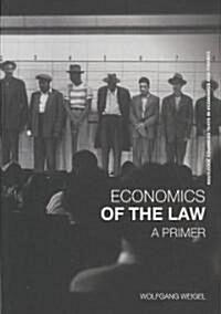 Economics of the Law : A Primer (Paperback)
