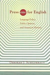 Press one for English: Language Policy, Public Opinion, and American Identity (Paperback)