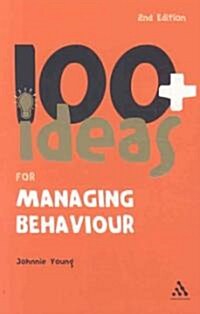 100+ Ideas for Managing Behaviour (Paperback, New ed)