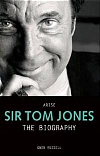 Arise Sir Tom Jones (Hardcover)