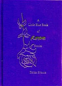 The Little Blue Book of Rose Stories (Hardcover)