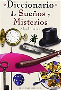 Diccionario De Suenos Y Misterios/ Dictionary of Dreams and Mistery (Paperback)