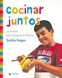 Cocinar Juntos/ Cooking Together (Paperback)