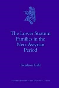 The Lower Stratum Families in the Neo-Assyrian Period (Hardcover)