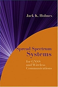 Spread Spectrum Systems for GNSS and Wireless Communications (Hardcover)