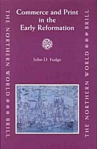 Commerce and Print in the Early Reformation (Hardcover)