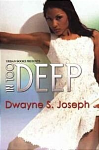 In Too Deep (Paperback)