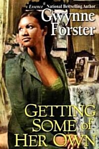 Getting Some of Her Own (Paperback)