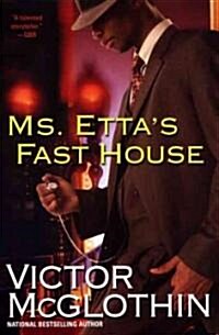 Ms. Ettas Fast House (Paperback)