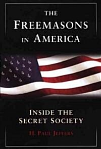 The Freemasons In America (Paperback)