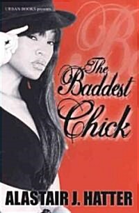 The Baddest Chick (Paperback)
