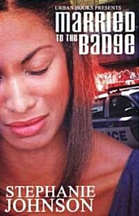 Married to the Badge (Paperback)