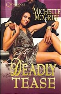 Deadly Tease (Paperback)