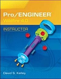 Pro/Engineer Wildfire 4.0 Instructor (Paperback, 4th)