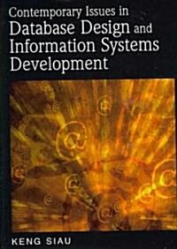 Contemporary Issues in Database Design and Information Systems Development (Hardcover)