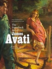 The Paperback Art of James Avati (Paperback)