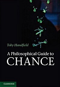 [중고] A Philosophical Guide to Chance : Physical Probability (Paperback)