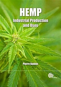 Hemp : Industrial Production and Uses (Paperback)