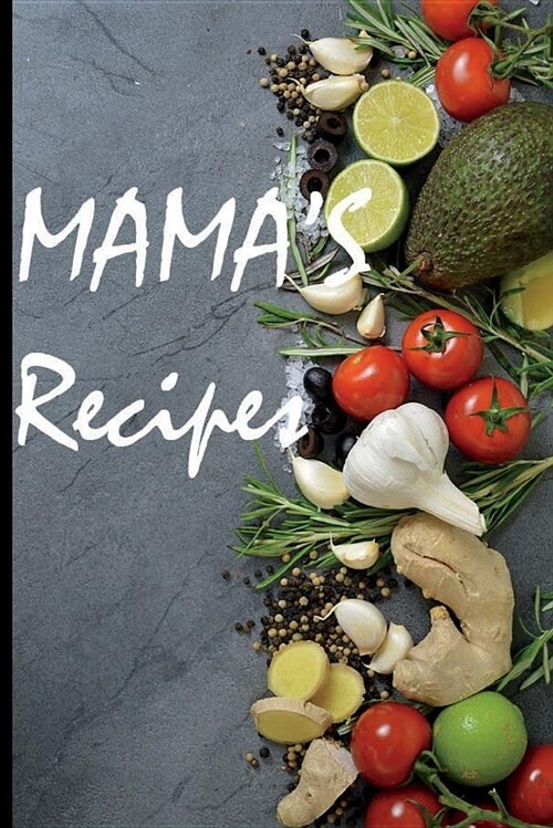 Mamas Recipes: Chefs Journal (Paperback)