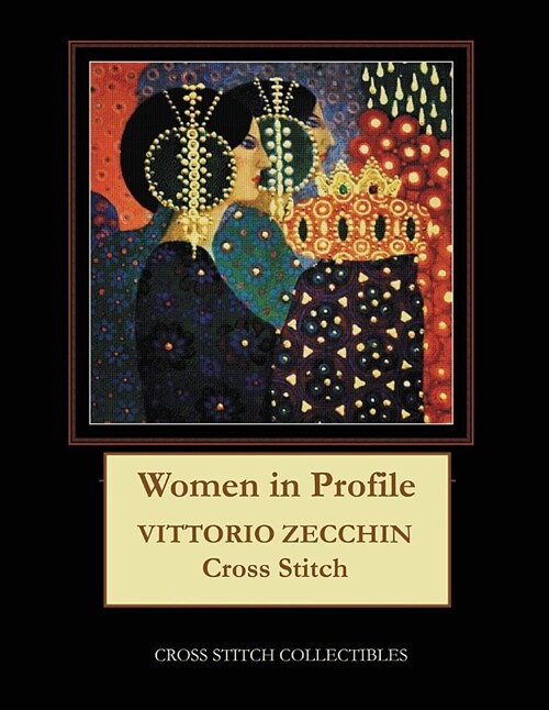 Women in Profile: Vittorio Zecchin Cross Stitch Pattern (Paperback)