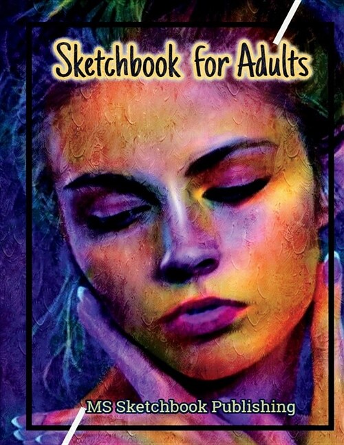 Sketchbook for Adults: Drawing & Sketchbook for Adults, Improving and Practicing Drawing & Doodling Skills, Art Journal for Adults (8.5x11 In (Paperback)