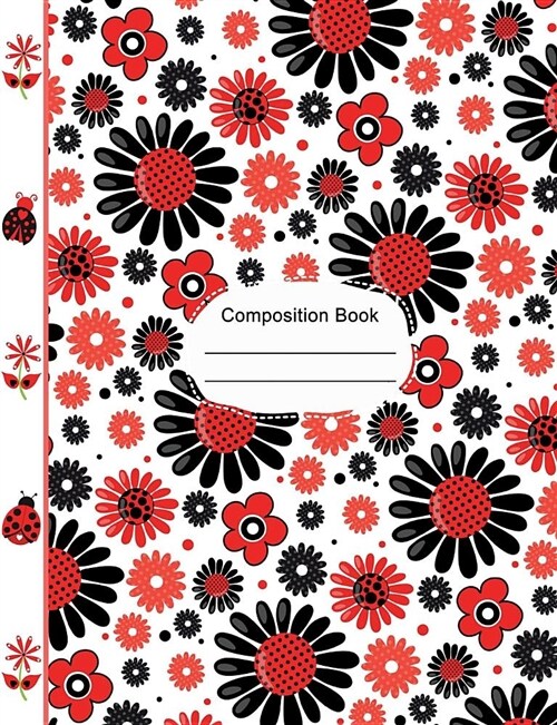 Ladybugs Cute Flowers Hearts Composition Notebook Dot Grid Paper: 130 Dotted Pages 7.44 X 9.69 Dotted Grid Journal, to Do List School Teachers, Studen (Paperback)