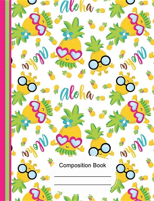 Tropical Aloha Cute Pineapple Composition Notebook 4x4 Quad Ruled Paper: 130 Graph Pages 7.44 X 9.69 Book, Graph Paper Journal, School Math Teachers, (Paperback)